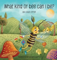 Enlarge image Cover: What Kind of Bee Can I Be - Wordzworth Publishing
