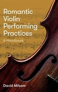 Cover: Romantic Violin Performing Practices - Boydell Press
