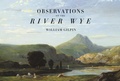 Cover: Observations on the River Wye - Pallas Athene Publishers