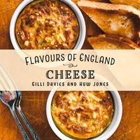 Abbildung von: Flavours of England: Cheese - Graffeg Limited