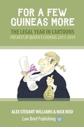 Cover: For a Few Guineas More - The Legal Year in Cartoons - Law Brief Publishing Ltd