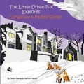 Cover: The Little Urban Fox Explores Longshaw & Padley Gorge - Arc Publishing and Print