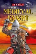 Cover: The Life of a Medieval Knight - Ruby Tuesday Books