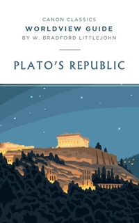 Enlarge image Cover: Plato's Republic Worldview Guide - Canon Press
