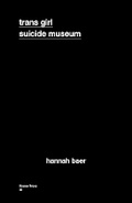 Cover: Trans Girl Suicide Museum - Hesse Press