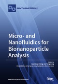 Cover: Micro- and Nanofluidics for Bionanoparticle Analysis - MDPI