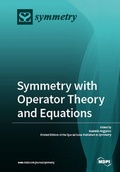 Cover: Symmetry with Operator Theory and Equations - MDPI