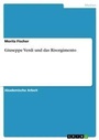 Cover: Giuseppe Verdi und das Risorgimento - GRIN Verlag