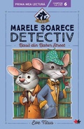 Cover: Marele soarece detectiv. Basil din Baker Street - Litera Media Group