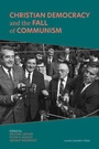 Cover: Christian Democracy and the Fall of Communism - Leuven University Press
