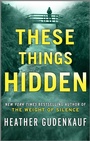 Cover: These Things Hidden - MIRA
