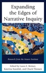Cover: Expanding the Edges of Narrative Inquiry - Lexington Books