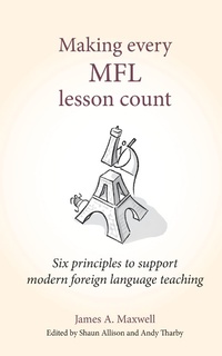 Enlarge image Cover: Making Every MFL Lesson Count - Crown House Publishing