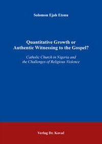 Abbildung von: Quantitative Growth or Authentic Witnessing to the Gospel? - Kovac, Dr. Verlag