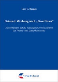Abbildung von: Getarnte Werbung nach "Good News" - Kovac, Dr. Verlag