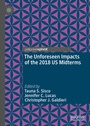 Cover: The Unforeseen Impacts of the 2018 US Midterms - Palgrave Pivot