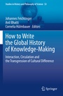 Cover: How to Write the Global History of Knowledge-Making - Springer