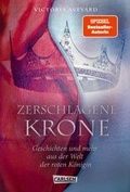 Cover: Zerschlagene Krone - Geschichten und mehr aus der Welt der roten K&ouml;nigin (Die Farben des Blutes 5) - Carlsen