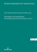 Cover: Translation und sprachlicher Plurizentrismus in der Romania "minor" - Peter Lang Verlag