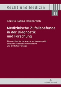 Abbildung von: Medizinische Zufallsbefunde in der Diagnostik und Forschung - Peter Lang Verlag
