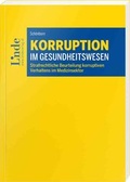 Cover: Korruption im Gesundheitswesen - Linde
