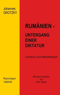 Abbildung von: Rumänien - Untergang einer Diktatur - BoD - Books on Demand