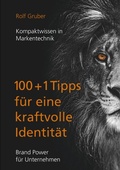 Cover: 100+1Tipps f&uuml;r eine kraftvolle Identit&auml;t - Books on Demand