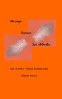 Cover: Orange Future - Out of Order - Books on Demand