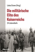 Cover: Die milit&auml;rische Elite des Kaiserreichs - Theiss in Herder