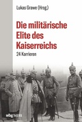 Cover: Die milit&auml;rische Elite des Kaiserreichs - Theiss in Herder