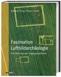 Cover: Faszination Luftbildarch&auml;ologie - Theiss in Herder