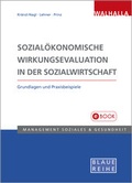 Cover: Sozial&ouml;konomische Wirkungsevaluation in der Sozialwirtschaft - Walhalla
