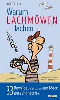 Abbildung von: Warum Lachmöwen lachen - 33 Beweise dafür, dass es am Meer am schönten ist - Lappan