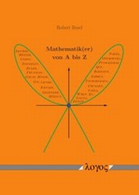 Abbildung von: Mathematik(er) von A bis Z - Logos Berlin