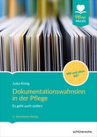 Abbildung von: Dokumentationswahnsinn in der Pflege - Schlütersche