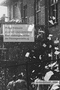 Enlarge image Cover: Flucht und Revolte - Konstanz University Press