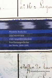 Abbildung von: Zeichenform und Warenverkehr - Konstanz University Press