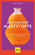 Cover: Dickmacher Maststoffe - Gr&auml;fe und Unzer