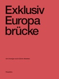 Cover: Exklusiv Europabr&uuml;cke - gta Verlag
