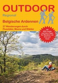 Abbildung von: Belgische Ardennen 27 Wanderungen durch Flusstäler, Moore und Wälder - Stein, Conrad, Verlag