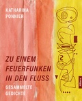 Cover: Zu einem Feuerfunken in den Fluss - Buch&Media