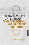 Cover: Dachau, Moabit und zur&uuml;ck - Buch&Media