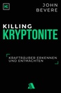 Cover: Killing Kryptonite - Asaph Verlag