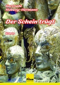 Cover: Der Schein tr&uuml;gt - Pilum Literatur Verlag