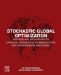 Cover: Stochastic Global Optimization Methods and Applications to Chemical, Biochemical, Pharmaceutical and Environmental Processes - Elsevier
