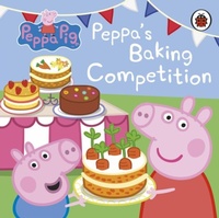 Abbildung von: Peppa Pig: Peppa's Baking Competition - Ladybird