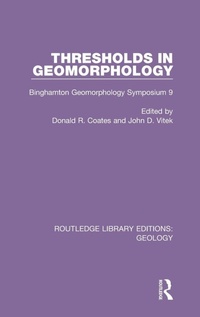 Enlarge image Cover: Thresholds in Geomorphology - Routledge