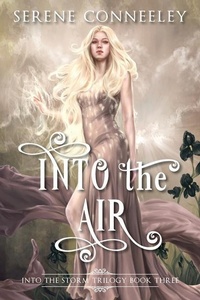 Enlarge image Cover: Into the Air - Serene Conneeley/Blessed Bee