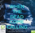 Cover: When the Dead Come Calling - Bolinda Audio Books