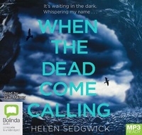 Enlarge image Cover: When the Dead Come Calling - Bolinda Audio Books